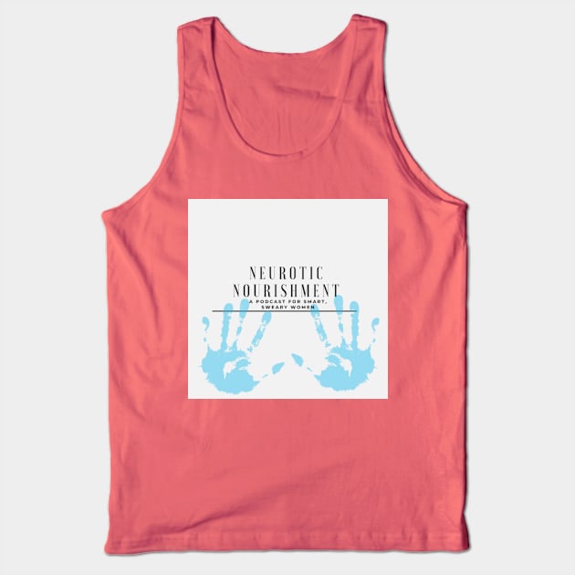 Neurotic Nourishment Podcast Sticker Tank Top by NeuroticNourishmentPodcast